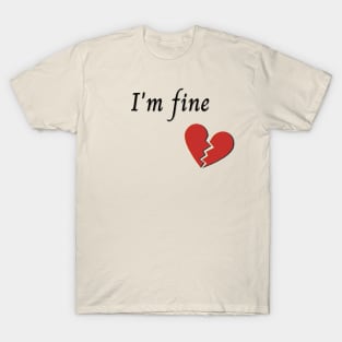 I'm fine T-Shirt